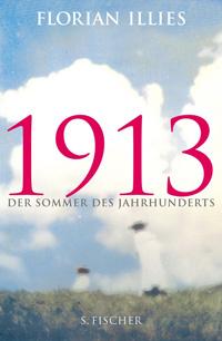 1913 Der Sommer des Jahrhunderts