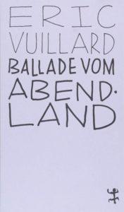 Eric Vuillard: Ballade vom Abendland
