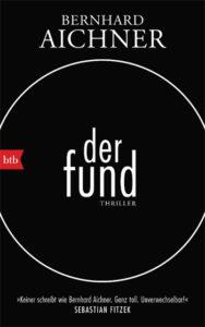 Bernhard Aichner: Der Fund