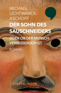 Michael Lichtwarck-Aschoff: Der Sohn des Sauschneiders