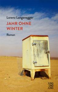 Lorenz Langenegger: Jahr ohne Winter