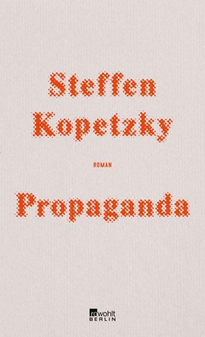 Steffen Kopetzky: Propaganda