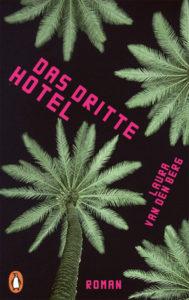 Laura van den Berg: Das dritte Hotel