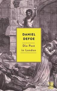 Daniel Defoe: Die Pest in London