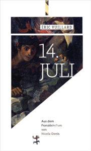 Éric Vuillard: 14. Juli
