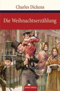 Charles Dickens: Die Weihnachtserzählung