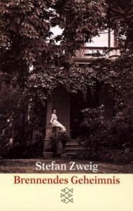 Stefan Zweig: Brennendes Geheimnis