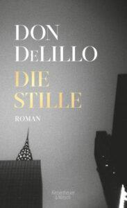Don DeLillo: Die Stille