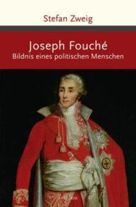 Stefan Zweig: Joseph Fouché