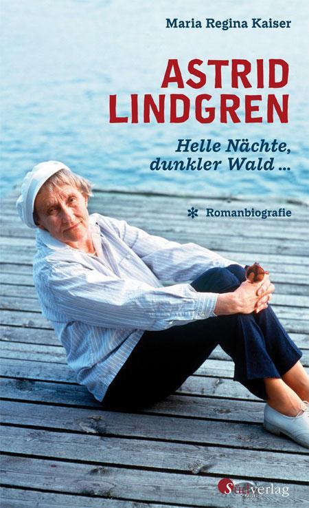 Maria Regina Kaiser: Astrid Lindgren