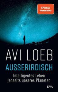 Avi Loeb: Ausserirdisch