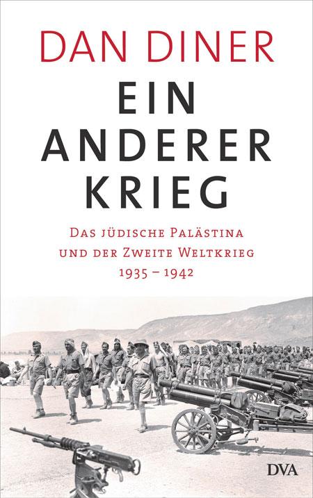 Dan Diner: Ein anderer Krieg