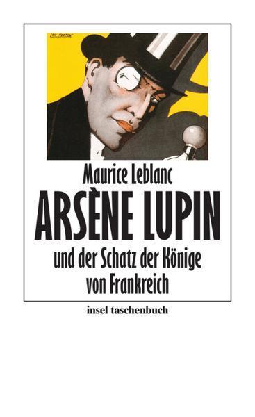 Maurice Leblanc: Arsène Lupin und der Schatz der Könige von Frankreich