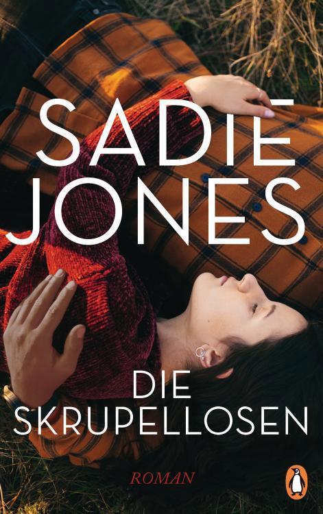 Sadie Jones: Die Skrupellosen