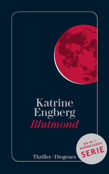 Katrine Engberg: Blutmond