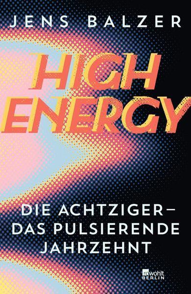 Jens Balzer: High Energy