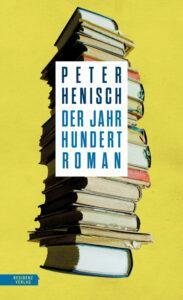 Peter Henisch: Der Jahrhundertroman