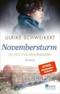 Ulrike Schweikert: Berlin Friedrichstraße - Novembersturm