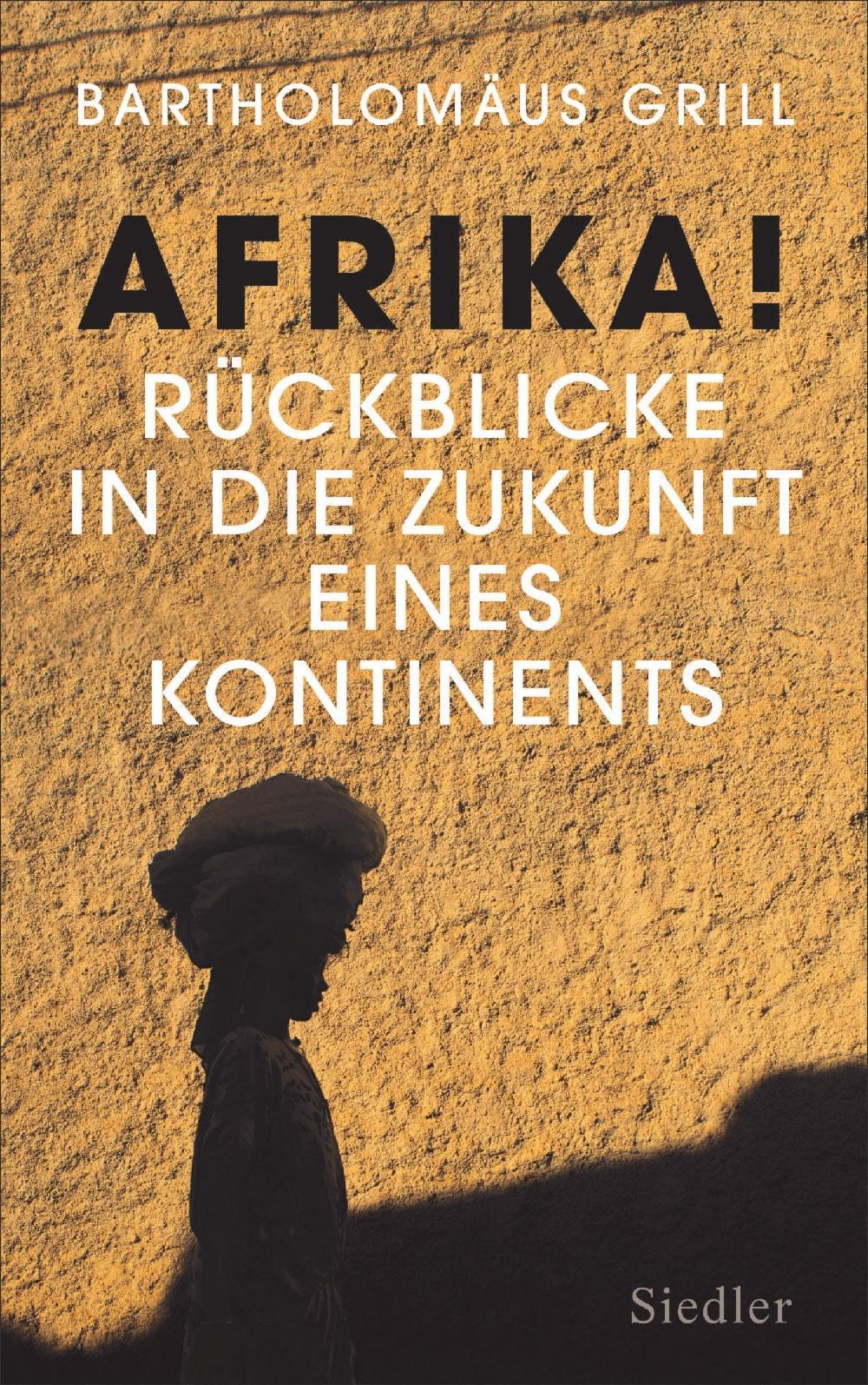 Bartholomäus Grill: Afrika!