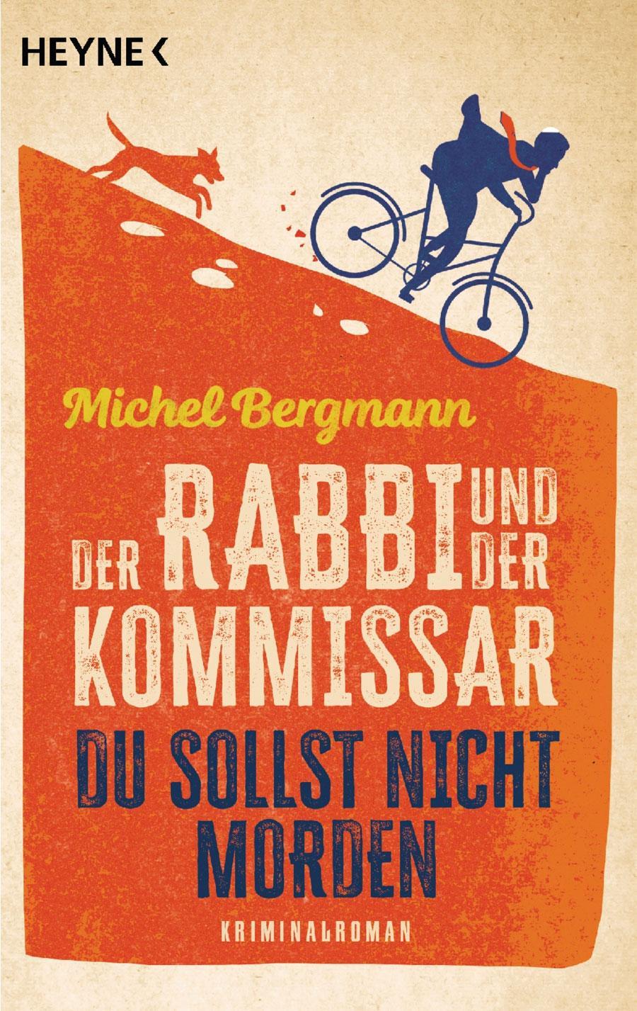 Michel Bergmann: Der Rabbi und der Kommissar - Du sollst nicht morden