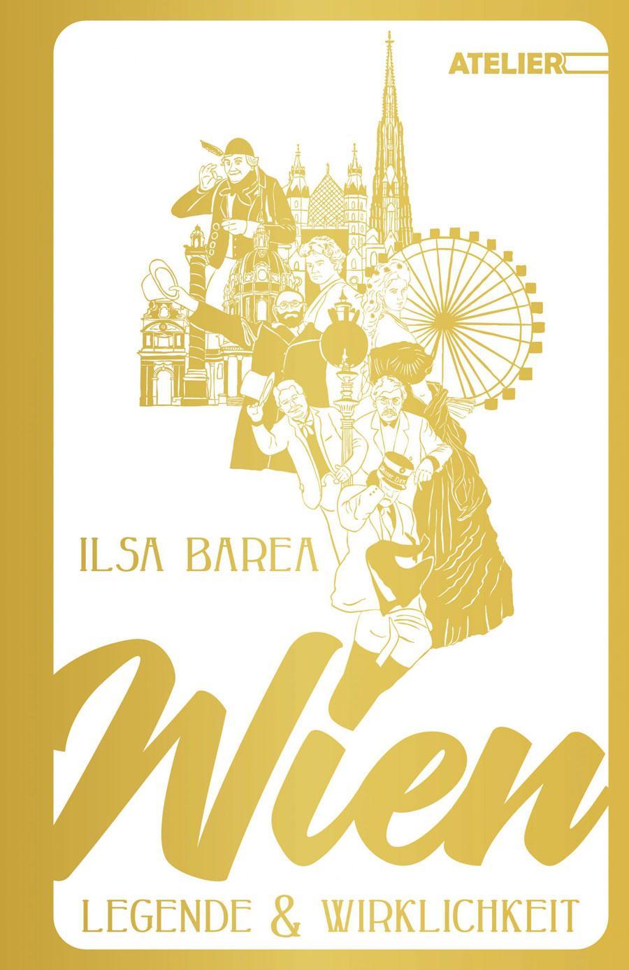 Ilsa Barea: Wien. Legende und Wirklichkeit