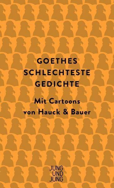 Goethes schlechteste Gedichte