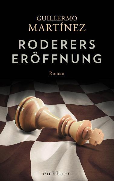 Guillermo Martínez: Roderers Eröffnung