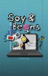 Soy und Beans