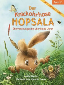Ingvild Fischer: Der Knickohrhase Hopsala