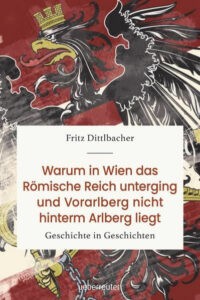 Warum in Wien das Römische Reich unterging