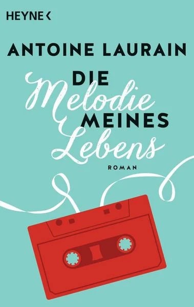 Die Melodie meines Lebens