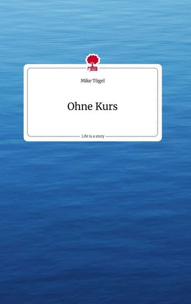 Ohne Kurs